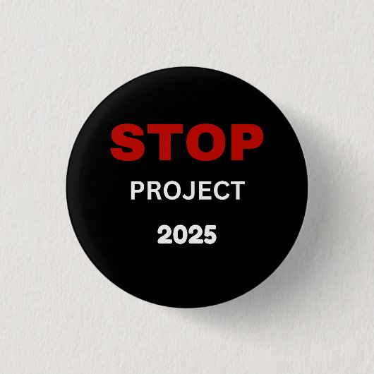 STOP Project 2025 Ronde Button 3,2 Cm (Voorkant)