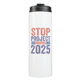 STOP Project 2025 Trump American Patroitic Thermosbeker