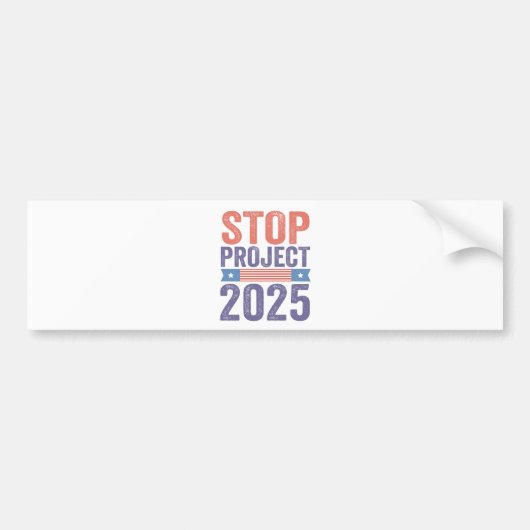 Stop Project 2025 Trump Amerikaans Patriottisch Bumpersticker (Voorkant)