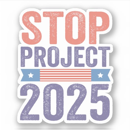 Stop Project 2025 Trump Amerikaanse Patriottische Sticker (Voorkant)
