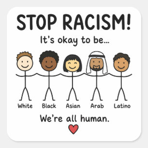 Stop racisme we zijn allemaal mensen vierkante sticker