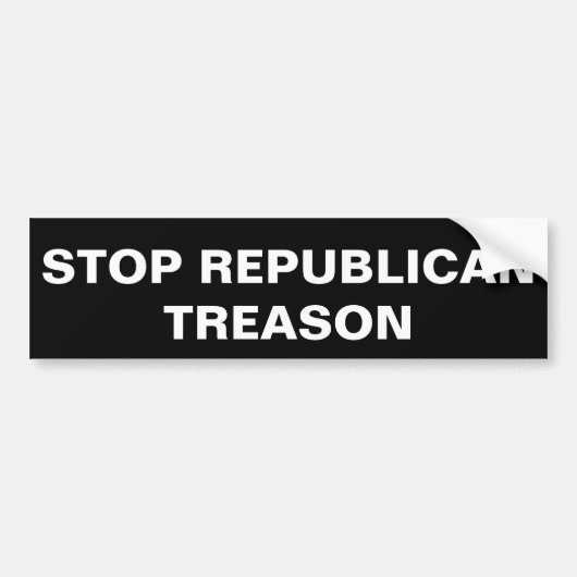 STOP REPUBLICAN TREASON bumpersticker (Voorkant)