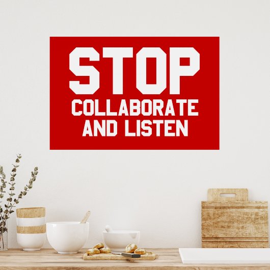 stop samenwerken en luister poster (Keuken)