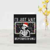 Stop Saying 6-7 Funny Teacher 67 Christmas Meme Si Kaart (Gele Bloem)