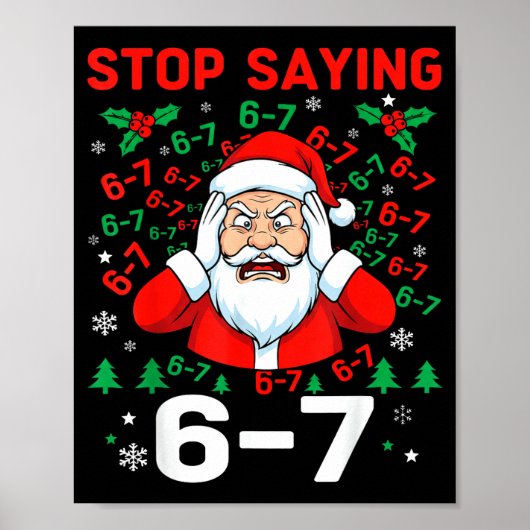 Stop Saying, Funny 67 Six Seven Christmas Santa Wo Poster (Voorkant)