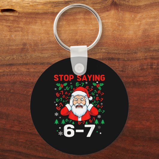 Stop Saying, Funny 67 Six Seven Christmas Santa Wo Sleutelhanger (Voorkant)