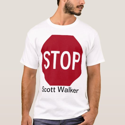 Stop Scott Walker T-shirt (Voorkant)