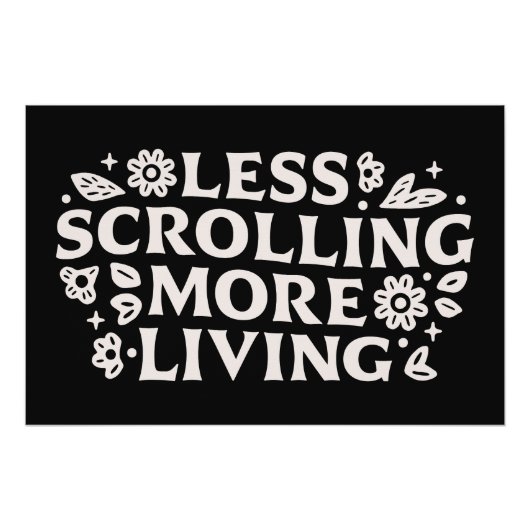 Stop scrolling doomscrolling quotes aesthetic perfect poster (Voorkant)
