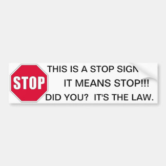 STOP SIGN BUMPERSTICKER