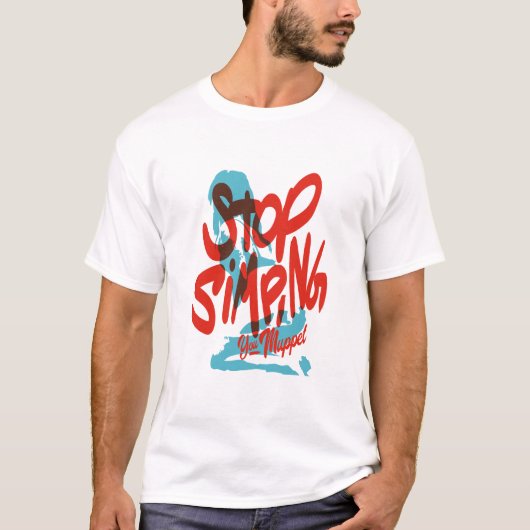 Stop Simping, geen Simp, slechts één plaats T-shirt (Voorkant)