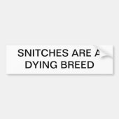 STOP SNITCHING BUMPERSTICKER (Voorkant)