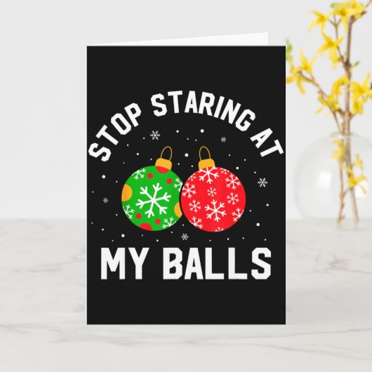 Stop Staring At My Funny Dirty Christmas Adult Hum Kaart (Gele Bloem)