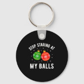 Stop Staring At My Funny Dirty Christmas Adult Hum Sleutelhanger (Voorkant)