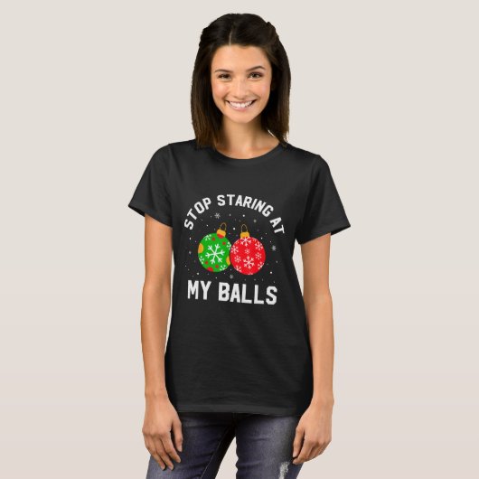 Stop Staring At My Funny Dirty Christmas Adult Hum T-shirt (Voorkant volledig)