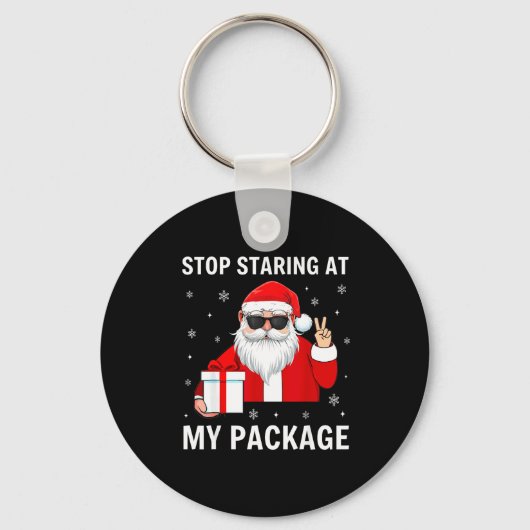 Stop Staring At My Package Christmas Adult Humor F Sleutelhanger (Voorkant)