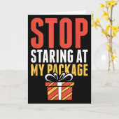 Stop Staring At My Package Funny Christmas Shirt  Kaart (Gele Bloem)