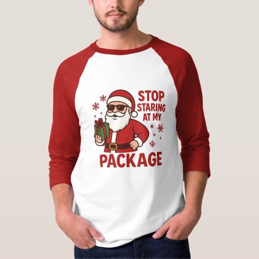 Stop Staring at My Package Santa Raglan T-Shirt (Voorkant)
