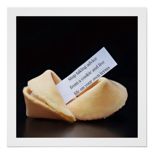 Stop Taking Advice From A Cookie Perfect Poster (Voorkant)