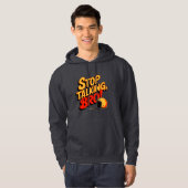 Stop Talking Bro – Bold Attitude Hoodie (Voorkant volledig)