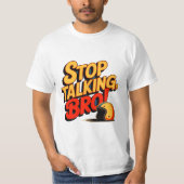 Stop Talking Bro – Bold Attitude T-shirt (Voorkant)