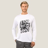Stop Talking Bro – Bold Attitude T-Shirt (Voorkant)