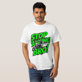 Stop Talking Bro – Bold Attitude T-Shirt (Voorkant volledig)