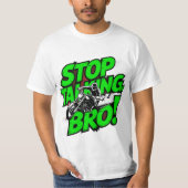 Stop Talking Bro – Bold Attitude T-Shirt (Voorkant)