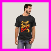 Stop Talking Bro – Bold Attitude T-Shirt