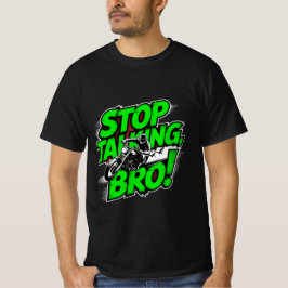 Stop Talking Bro – Bold Attitude T-Shirt Tri-Blend