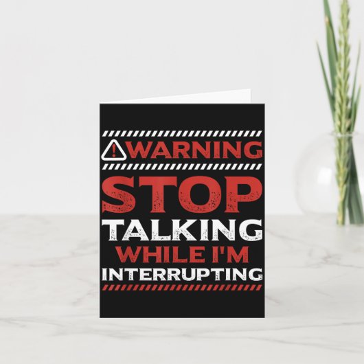 Stop Talking While I'm Interrupting Someone In Wor Kaart (Voorkant)