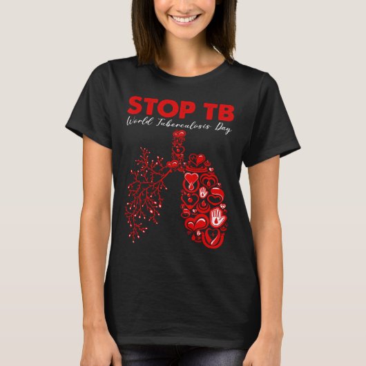 Stop TB Werelddag Tuberculose Bewustwording T-shirt (Voorkant)