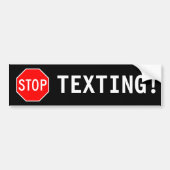 STOP TEXTING! BUMPERSTICKER (Voorkant)