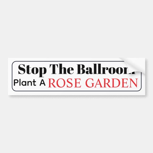 Stop The Ballroom  Bumpersticker (Voorkant)