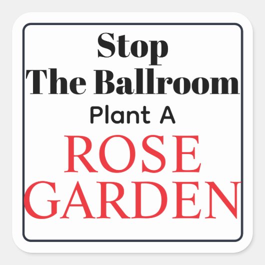 Stop The Ballroom  Vierkante Sticker (Voorkant)