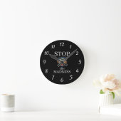 Stop the Madness Clock Ronde Klok (Huis)
