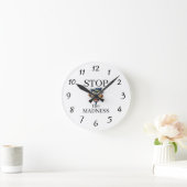 Stop the Madness Clock Ronde Klok (Huis)