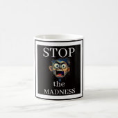 Stop the Madness Coffee Mug Koffiemok (Center)
