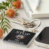 Stop the Madness Keychain (Voorkant Rechts)