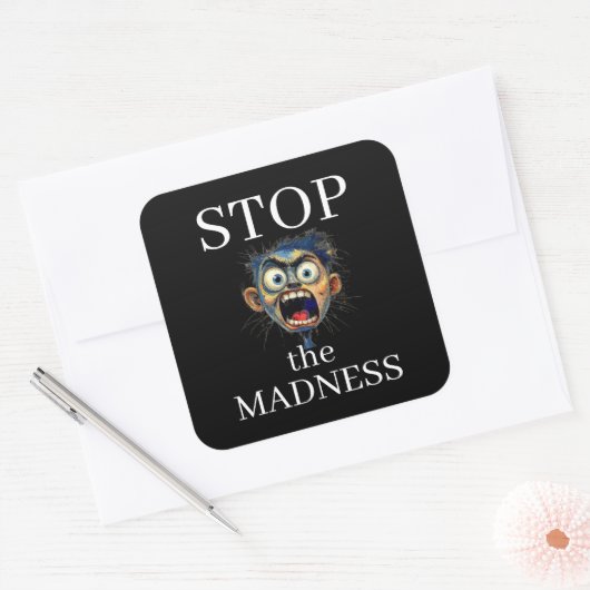 Stop the Madness Sticker (Envelop)