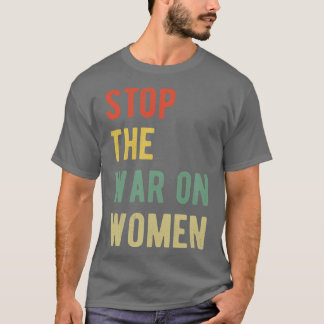 Stop The On Women III T-shirt