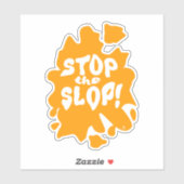  Stop the Slop Anti AI Statement Artsy Saying Sticker (Vel)