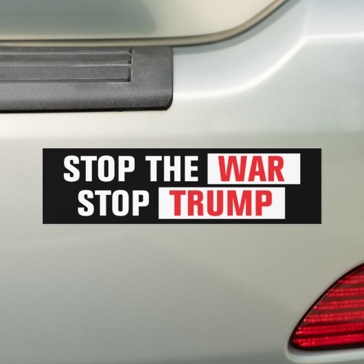 Stop The War Stop Trump Anti-War Bumpersticker (Op auto)