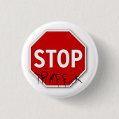Stop, TRAFFicK Ronde Button 3,2 Cm (Voorkant)