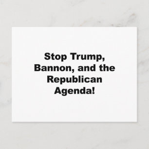Stop Trump, Bannon en de Republikeinse Agenda Briefkaart