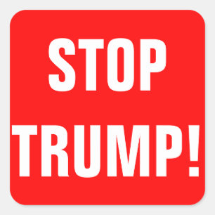  STOP TRUMP voor President 2016 Vierkante Sticker