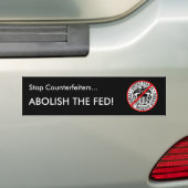 Stop vervalsers...Vervalsing van de Fed afschaffen Bumpersticker (Op auto)