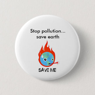 Stop vervuiling... aarde redden ronde button 5,7 cm