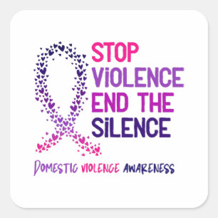 Stop Violence and the Silence Domestic Violence Aw Vierkante Sticker