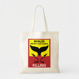 Stop walvisjacht | Bescherming van de zeescheepvaa Tote Bag