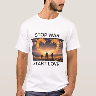 STOP WAR START LOVE T-SHIRT